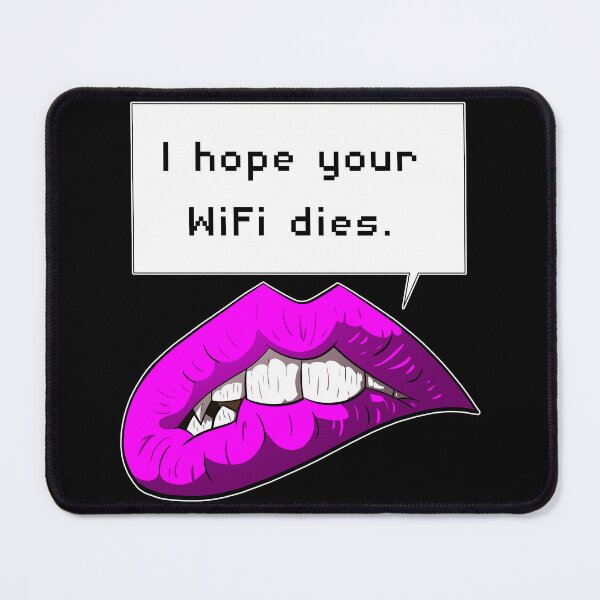 Item preview, I Hope Your WiFi Dies (lips) designed and sold by CJ-Cusack.