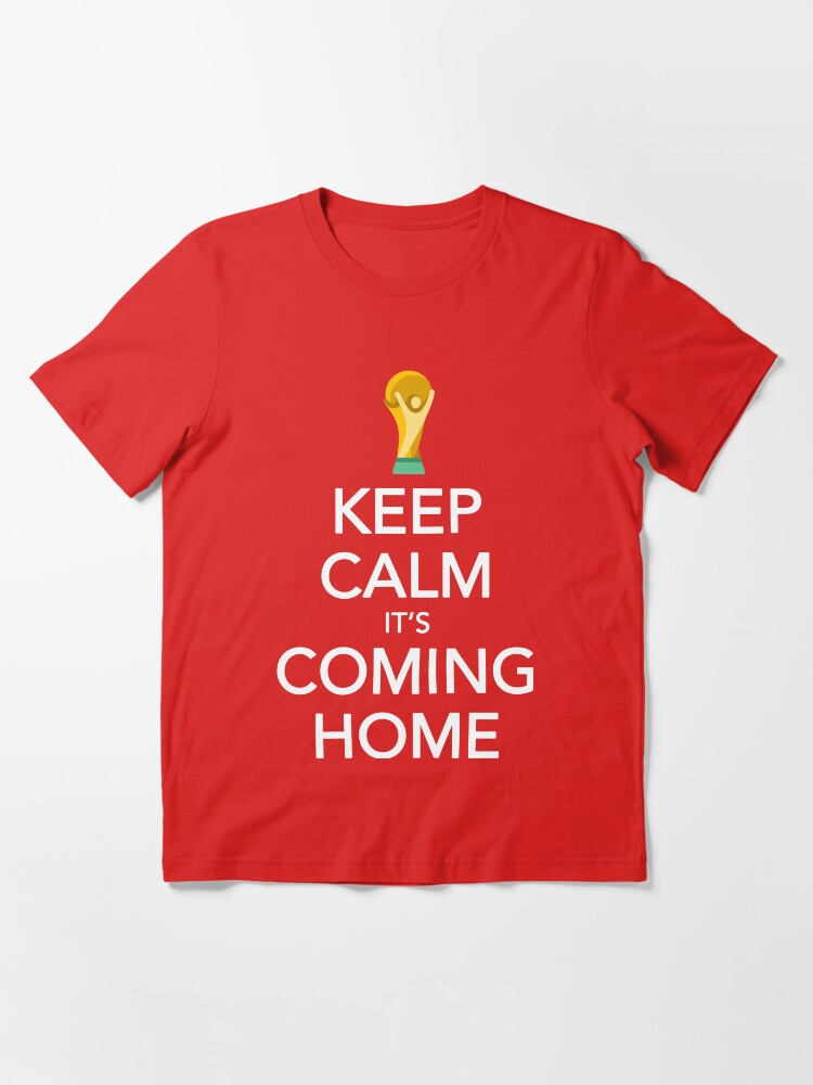 Thumbnail 3 of 7, Essential T-Shirt, Keep Calm, It's Coming Home designed and sold by everyplate.