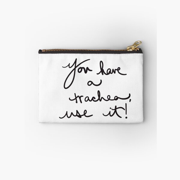 Item preview, You have a trachea, use it! designed and sold by abeink.
