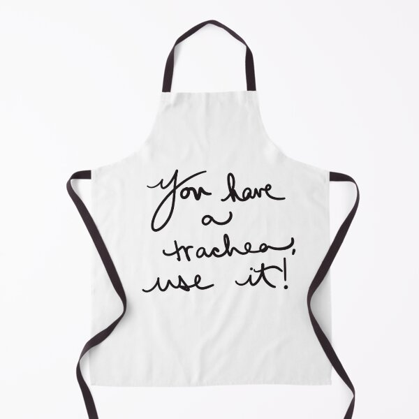 Item preview, You have a trachea, use it! designed and sold by abeink.