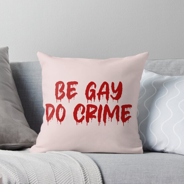 Item preview, BE GAY DO CRIME RED ON PINK BLOOD DRIP designed and sold by RomeArtCo.