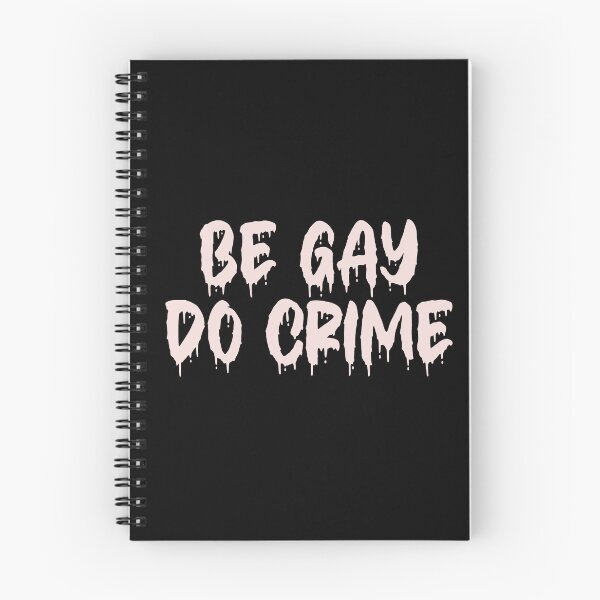 Item preview, BE GAY DO CRIME PINK ON BLACK BLOOD DRIP designed and sold by RomeArtCo.