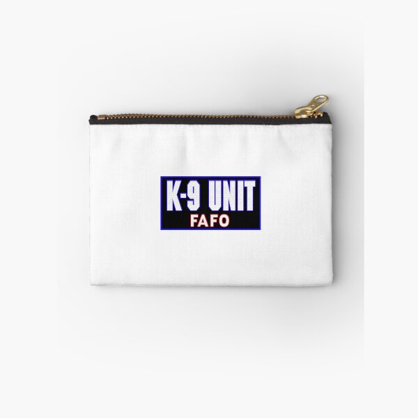Item preview, K-9 Unit FAFO designed and sold by rockazona.