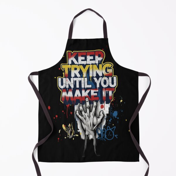 Item preview, Keep Trying Until You Make It – Motivational Quote Design designed and sold by SaicoGN.