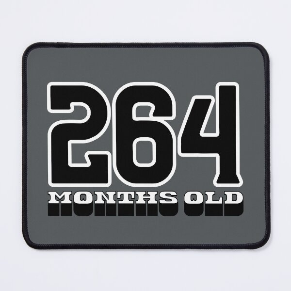Item preview, 264 Months Old — Funny 22nd Birthday Gag Design designed and sold by downUnderInk.