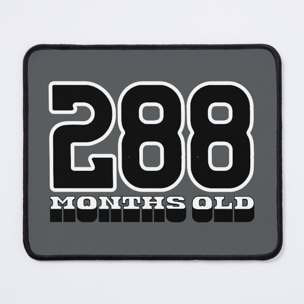 Item preview, 288 Months Old — Funny 24th Birthday Gag Design designed and sold by downUnderInk.