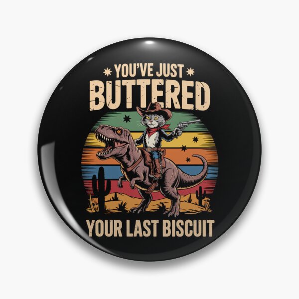 Item preview, You_ve Just Buttered Your Last Biscuit Funny Cowboy Cat designed and sold by Turbotine.
