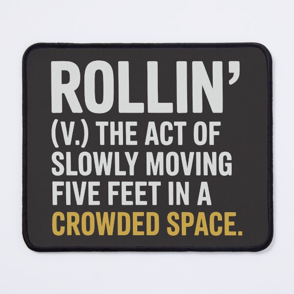 Item preview, Witty Definition of Rollin’ in City Chaos designed and sold by SplashTastic.