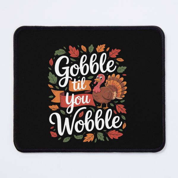 Item preview, Gobble Till You Wobble Turkey Thanksgiving Family designed and sold by EllinoKlemo.