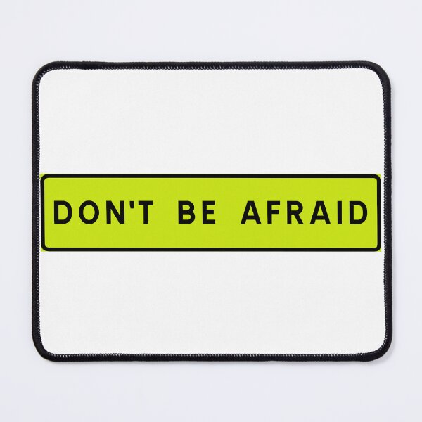 Item preview, Don't be afraid designed and sold by ALF2023.