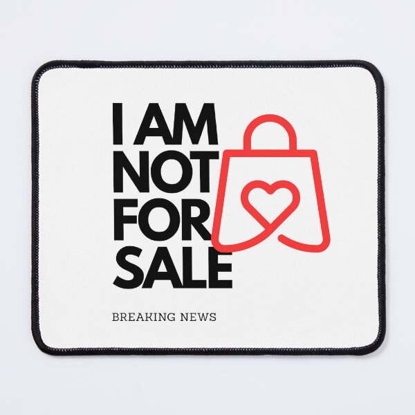 Item preview, I AM NOT FOR SALE designed and sold by infinitearte.