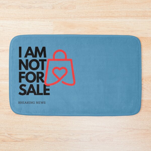 Item preview, I AM NOT FOR SALE designed and sold by infinitearte.
