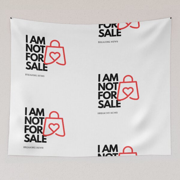 Item preview, I AM NOT FOR SALE designed and sold by infinitearte.