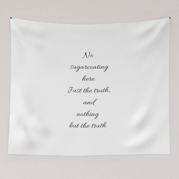 Item preview, No sugar coating here. Just the truth, and nothing but the truth designed and sold by jttrends.