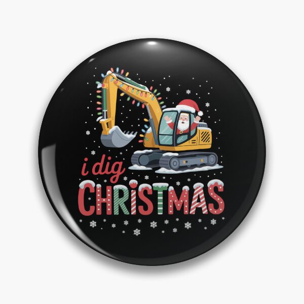 Item preview, I Dig Christmas Backhoe Loader Santa’s Coming For Kids designed and sold by Sunset4Bones.
