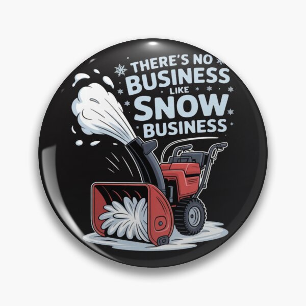 Item preview, There's No Business Like Snow Business, Snow Blowing designed and sold by CraftyCuttable.