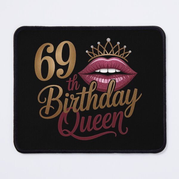 Item preview, 69 th Birthday Queen  designed and sold by jkrphoto.