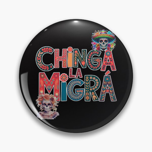 Item preview, Chinga La Migra, Fuck ICE, Protect Immigrants, Sugar Skull designed and sold by desireedickens.