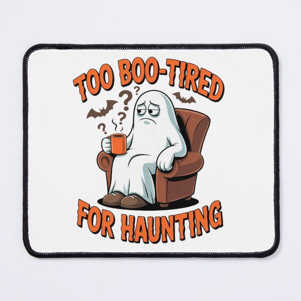 Item preview, Too Boo Tired for Haunting Lazy Ghost Coffee designed and sold by CraftyCuttable.
