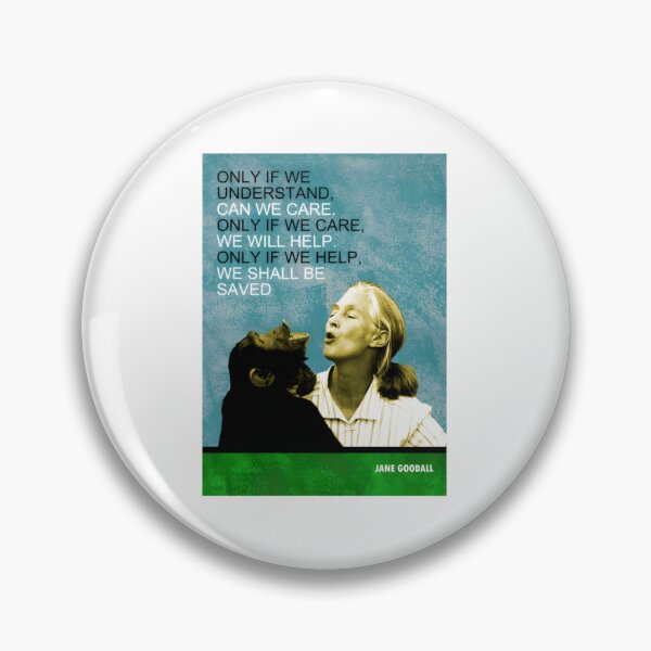 Item preview, Jane Goodall Quote designed and sold by alleyasdgmbra36.