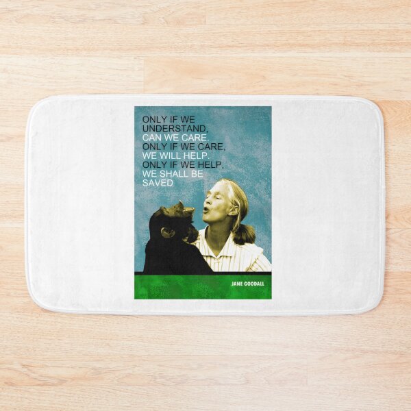 Item preview, Jane Goodall Quote designed and sold by alleyasdgmbra36.