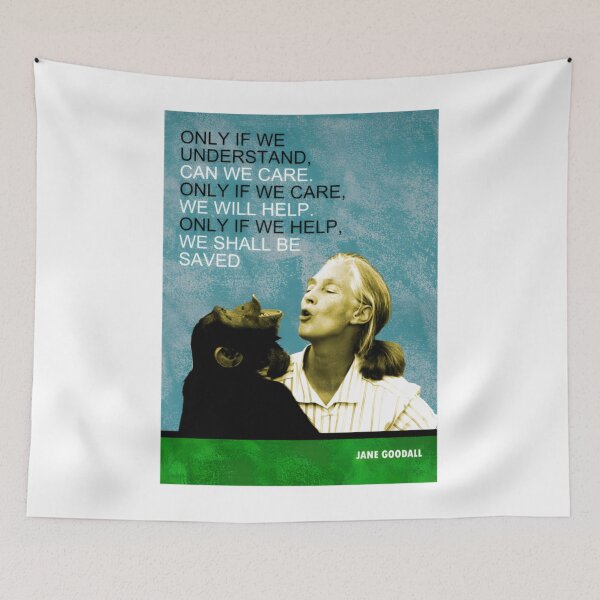 Item preview, Jane Goodall Quote designed and sold by alleyasdgmbra36.