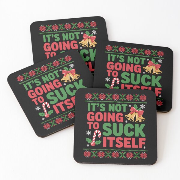 Item preview, Not Going To Suck Itself Funny Dirty Christmas designed and sold by Sunset4Bones.