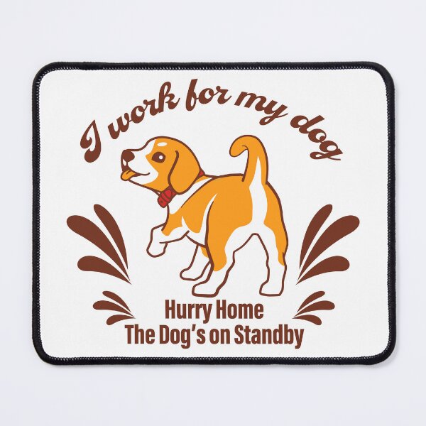 Item preview, Working Hard for My Dog – Funny Dog Lover Quote Design_WH designed and sold by AckeeWolf.