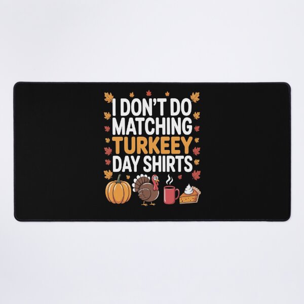 Item preview, Thanksgiving Couple Funny I Don't Do Matching Turkey Day designed and sold by VladoZork.