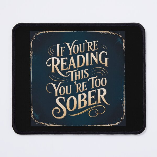 Item preview, Too Sober designed and sold by halibutgoatramb.