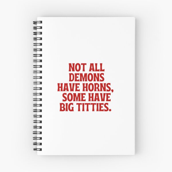 Item preview, Not All Demons Have Horns Some Have Big Titties designed and sold by simonestanley.
