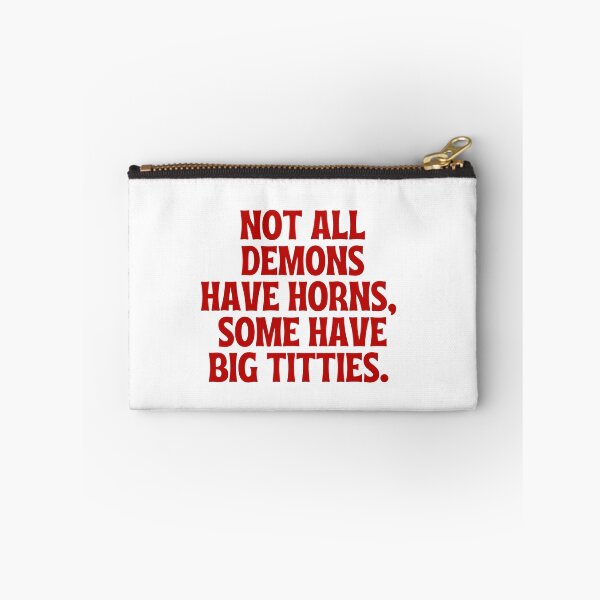 Item preview, Not All Demons Have Horns Some Have Big Titties designed and sold by simonestanley.