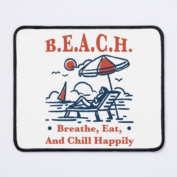 Item preview, B.E.A.C.H. – Breathe, Eat, And Chill Happily designed and sold by Milena R..