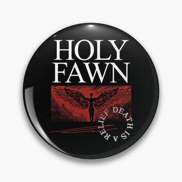 Item preview, HOLY FAWN DEATH IS A RELIEF designed and sold by maotaleha.