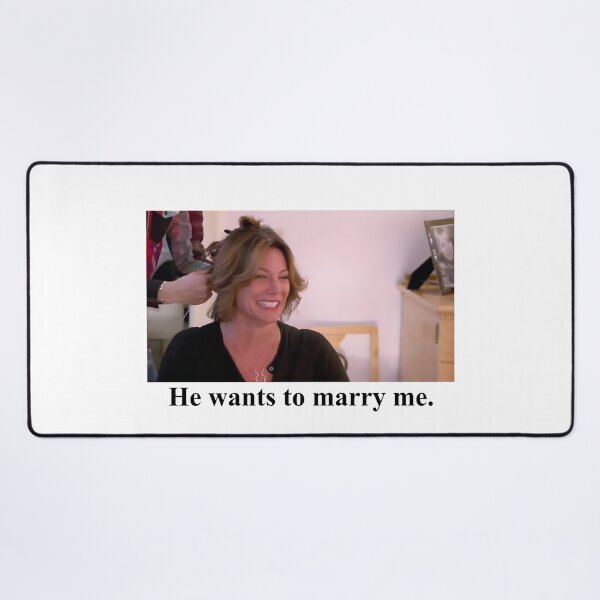 Item preview, He Wants To Marry Me - Luann De Lesseps Meme, Real Housewives designed and sold by DakirooStudio.