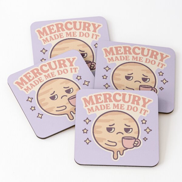 Item preview, Mercury Made Me Do It designed and sold by Day Dreamer.