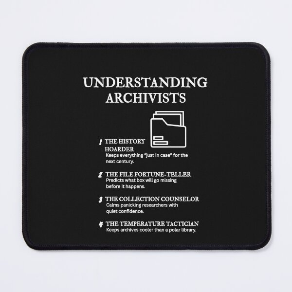 Item preview, Understanding Archivists – The Organized Chaos Edition – Black designed and sold by PsyFlow35.