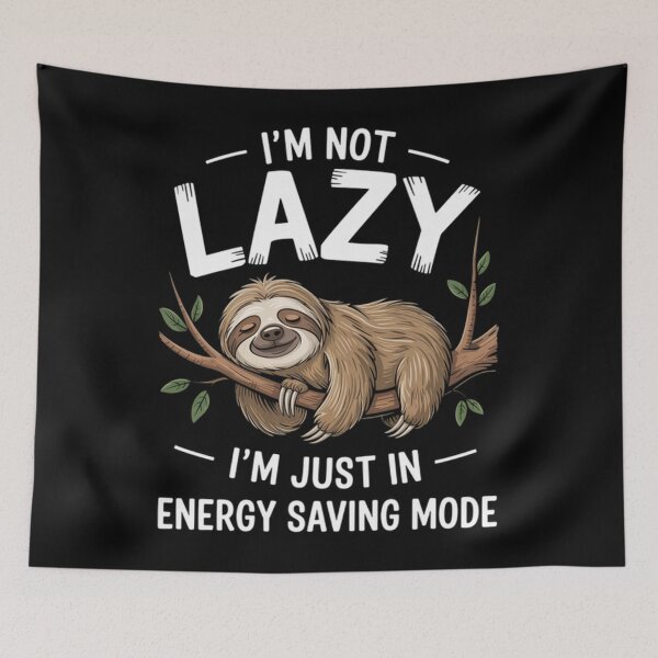 Item preview, I'M Not Lazy I'M Just In Energy Saving Mode  designed and sold by SlogariArt.
