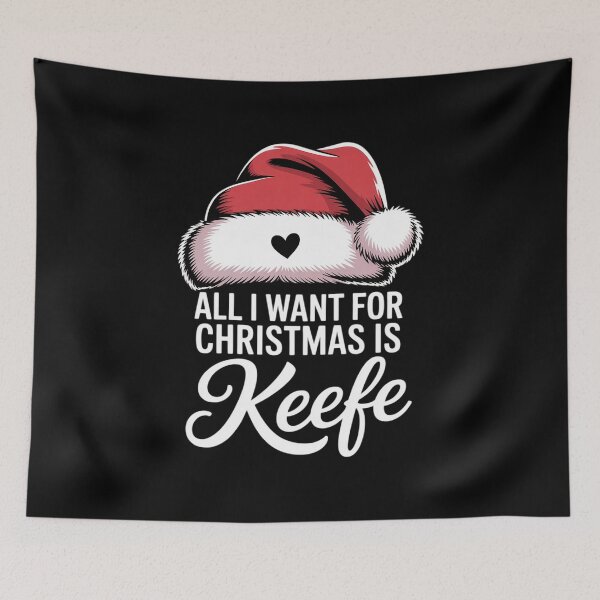 Item preview, All I Want For Christmas Is Keefe designed and sold by AmparoBoyle.