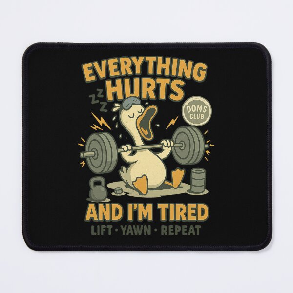 Item preview, Everything Hurts and I’m Tired – Funny Gym Duck Lifting Design designed and sold by PhilllandArt.