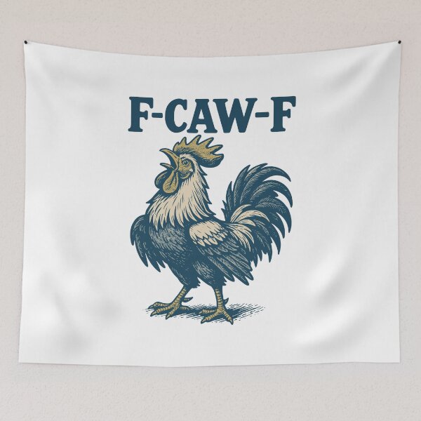 Item preview, F-Caw-F Rooster Humor Quote Meme designed and sold by LuminOrb.
