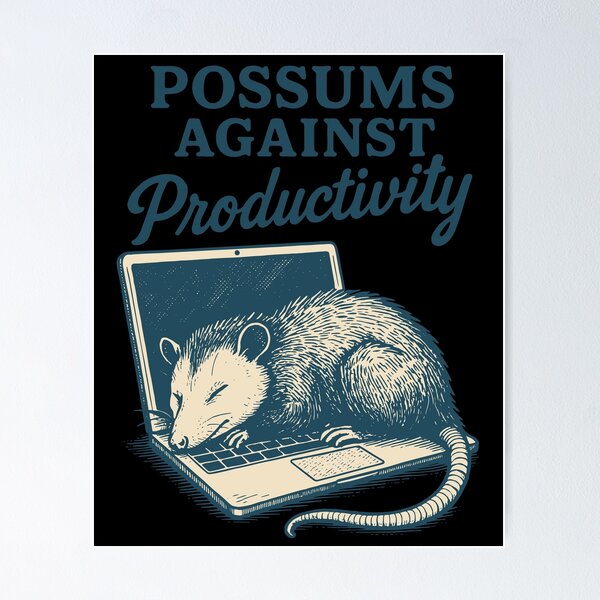 Item preview, Possums Against Productivity Funny Meme Tee designed and sold by LuminOrb.