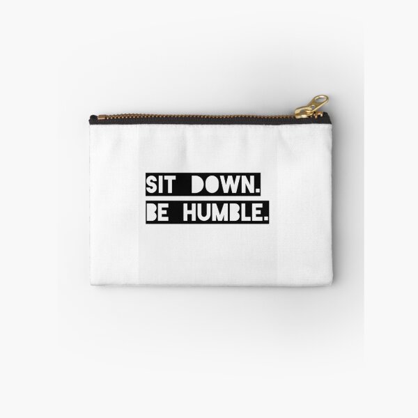 Item preview, Sit Down. Be Humble. Kendrick Lamar Lyric  designed and sold by Karsonlly.