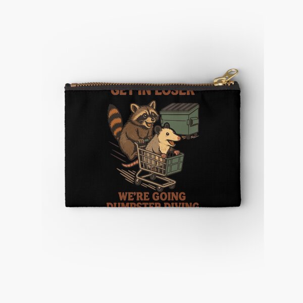 Item preview, Get In Loser Dumpster Diving raccoon Humor designed and sold by LuminOrb.