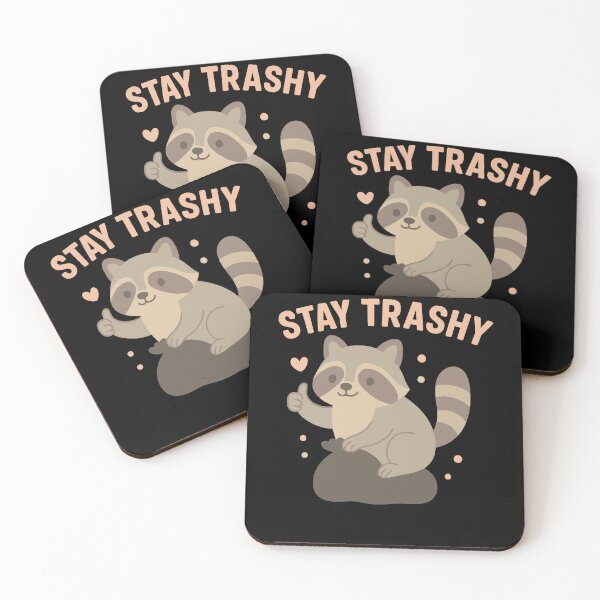 Item preview, Stay Trashy Raccoon Funny Meme Humor designed and sold by LuminOrb.