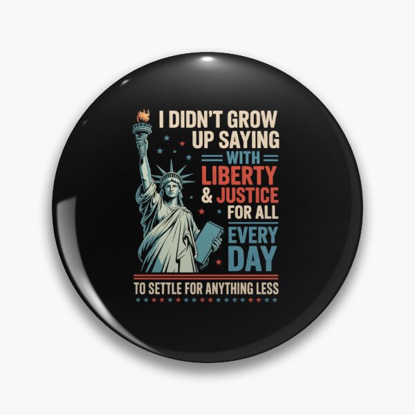 Item preview,  I Didn'T Grow Up Saying With Liberty Justice For All  designed and sold by Patricsselin.