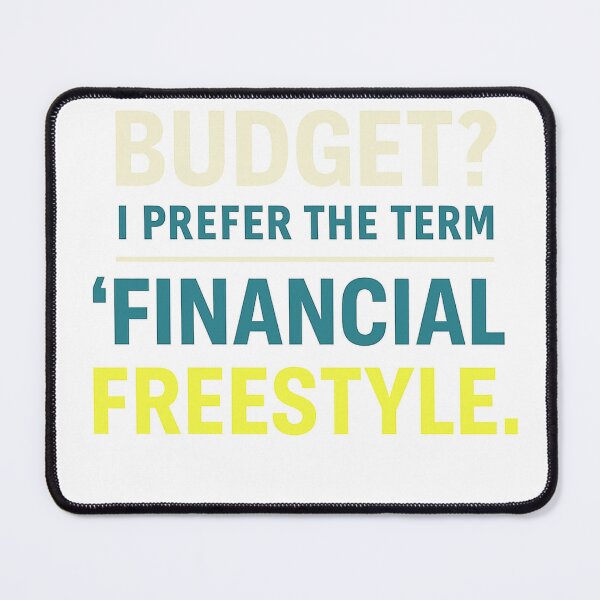 Artikelvorschau, Budget? Ich bevorzuge Finanz-Freestyle – Lustiges Geld-Meme-Shirt entworfen und verkauft von Design Express.