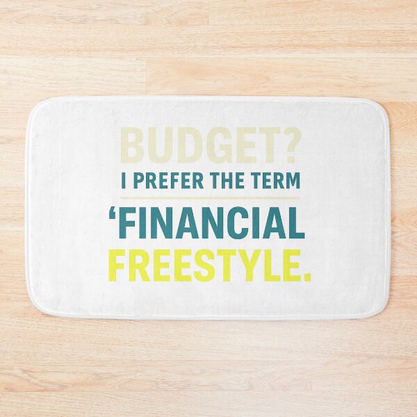 Item preview, Budget? I Prefer Financial Freestyle – Funny Money Meme Shirt designed and sold by Design Express.