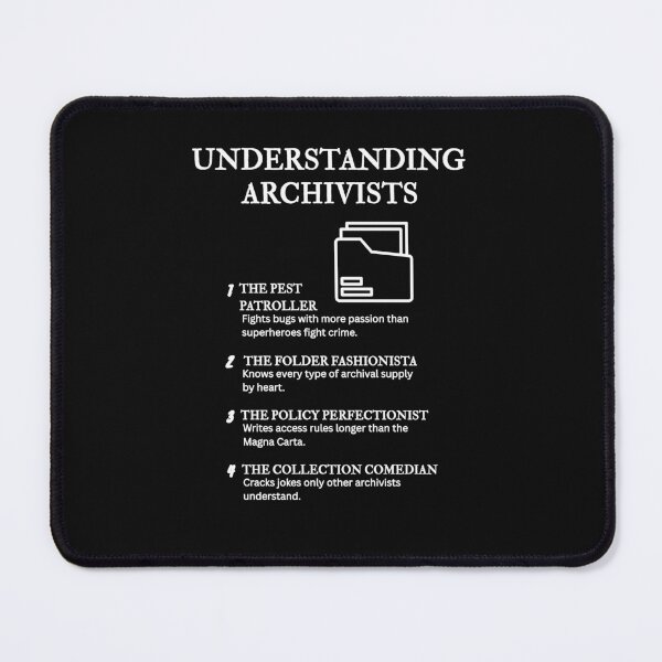 Item preview, Funny Archivist Quotes – Understanding Archivists Collection – Black designed and sold by PsyFlow35.