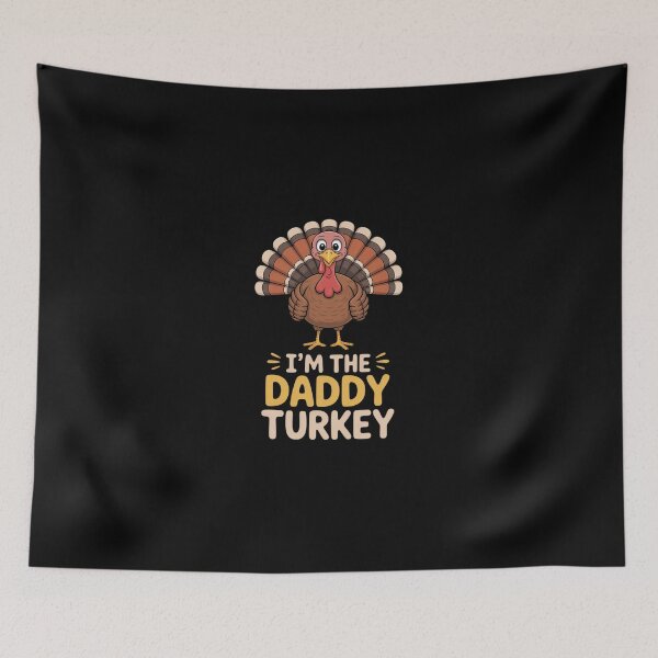 Item preview, I'm The Daddy Turkey Family Thanksgiving  designed and sold by Belkisallen.